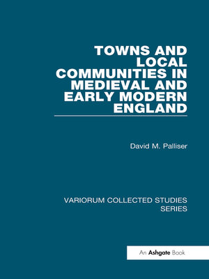 cover image of Towns and Local Communities in Medieval and Early Modern England